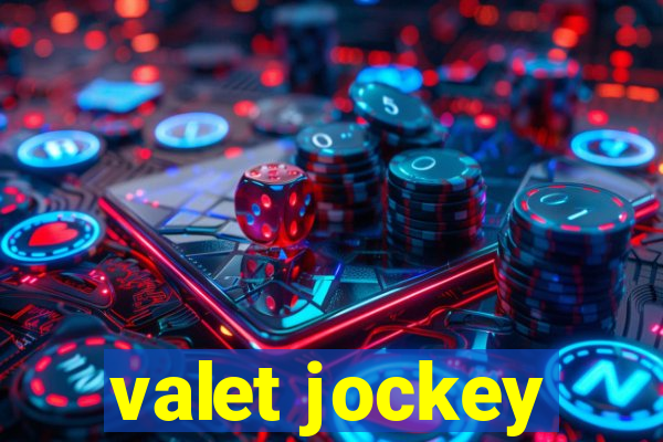 valet jockey