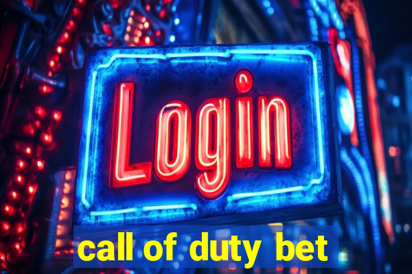 call of duty bet