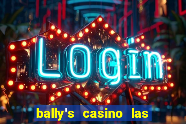 bally's casino las vegas nevada