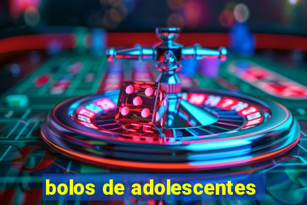 bolos de adolescentes