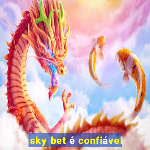 sky bet é confiável