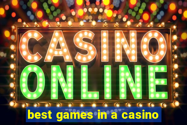 best games in a casino