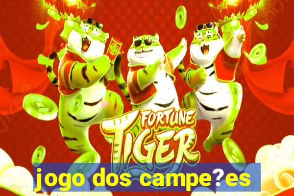 jogo dos campe?es