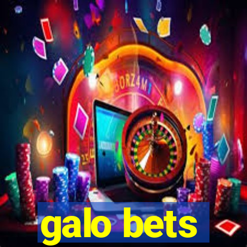 galo bets