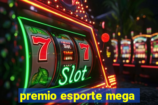 premio esporte mega