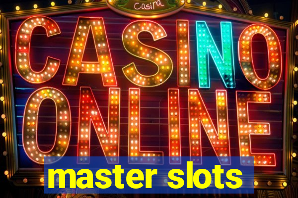 master slots