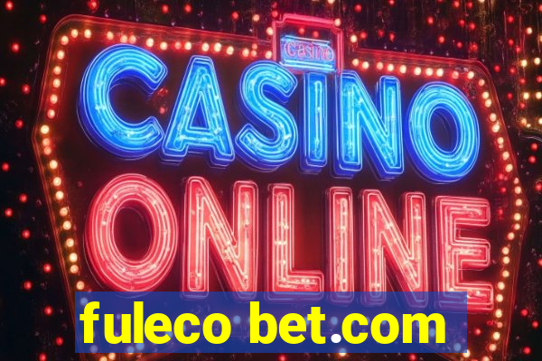 fuleco bet.com