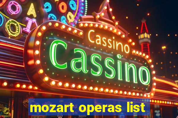 mozart operas list