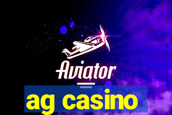 ag casino