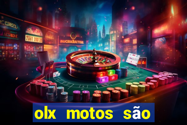 olx motos são paulo sp