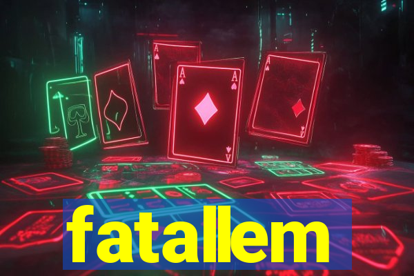 fatallem