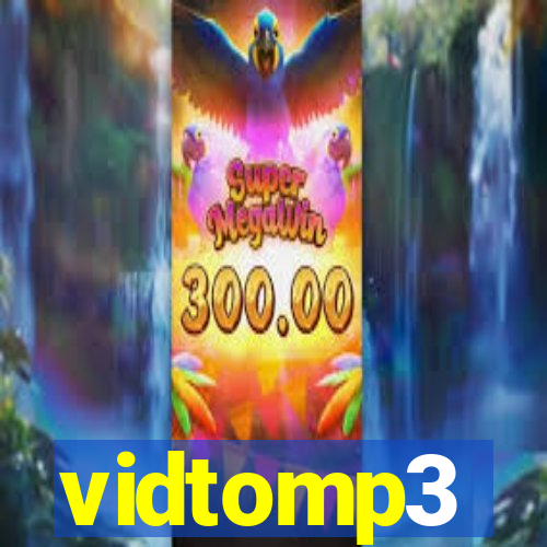 vidtomp3