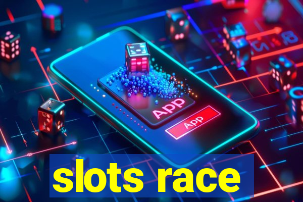 slots race