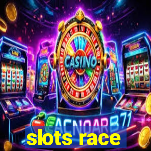 slots race