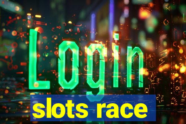 slots race