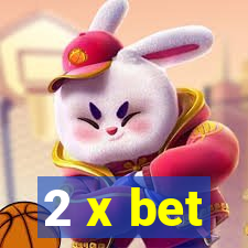 2 x bet