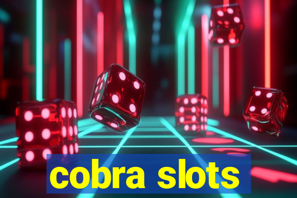 cobra slots