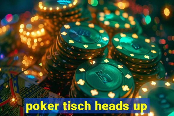 poker tisch heads up