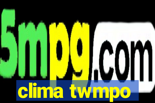 clima twmpo