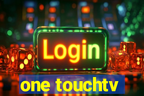 one touchtv