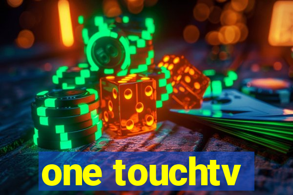 one touchtv