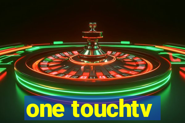 one touchtv