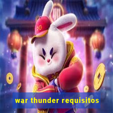 war thunder requisitos