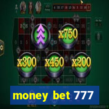 money bet 777