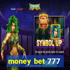 money bet 777