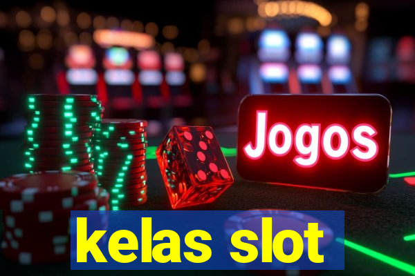 kelas slot