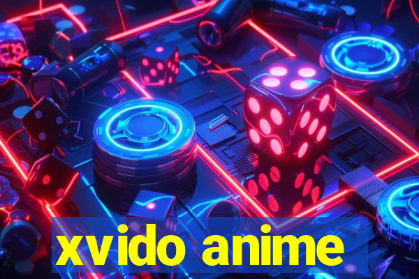 xvido anime