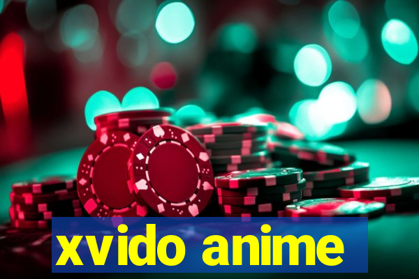 xvido anime