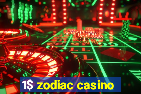 1$ zodiac casino