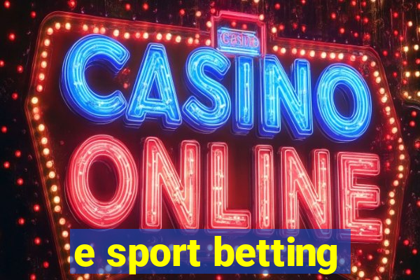 e sport betting