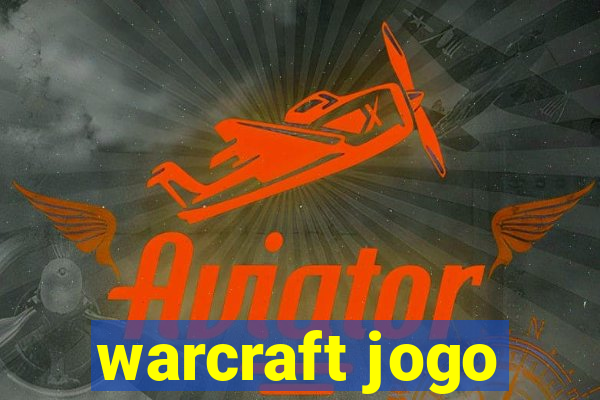 warcraft jogo