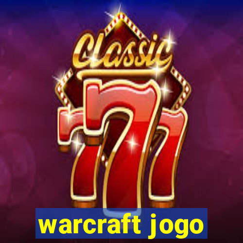 warcraft jogo