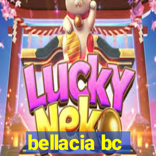 bellacia bc