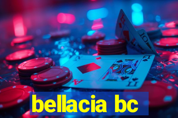 bellacia bc