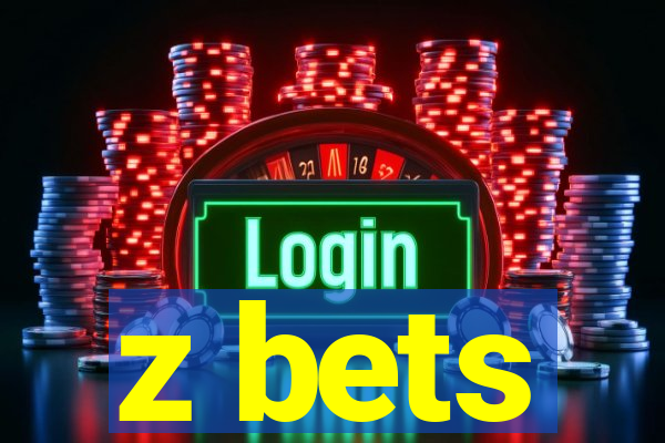 z bets