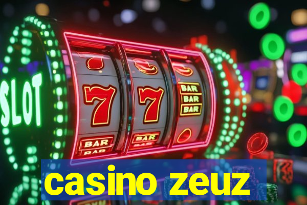 casino zeuz