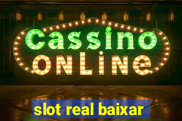 slot real baixar