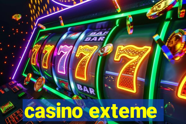 casino exteme