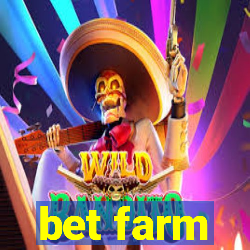 bet farm