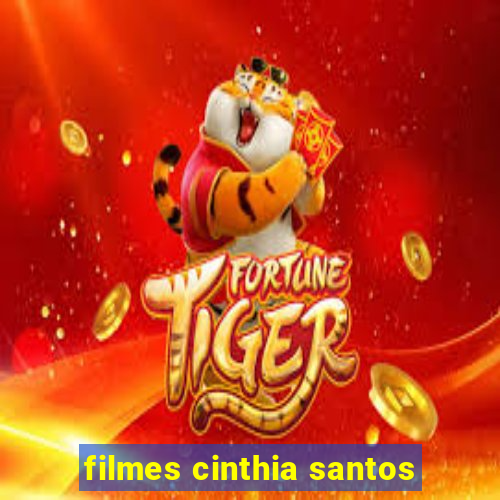 filmes cinthia santos