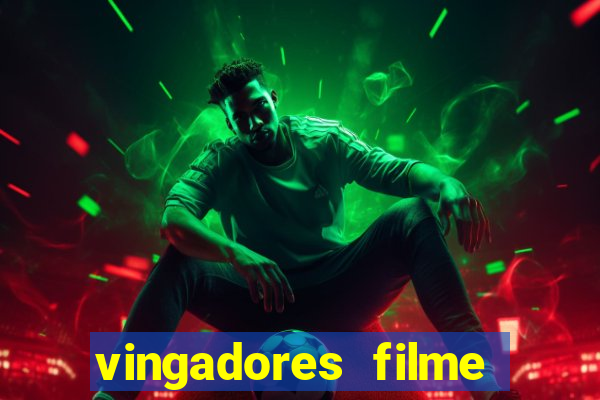 vingadores filme completo dublado google drive