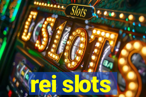 rei slots