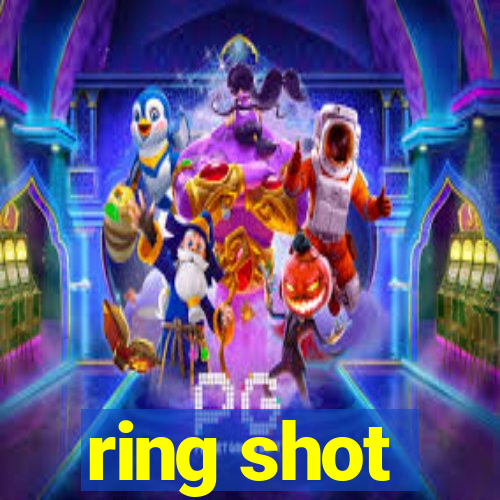 ring shot