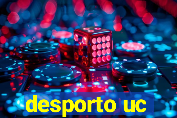 desporto uc