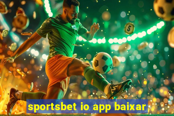 sportsbet io app baixar