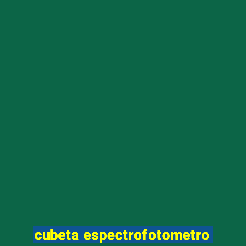 cubeta espectrofotometro